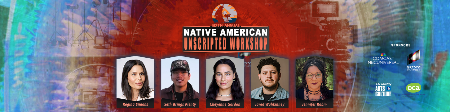 6th Annual Native American Unscripted Workshop