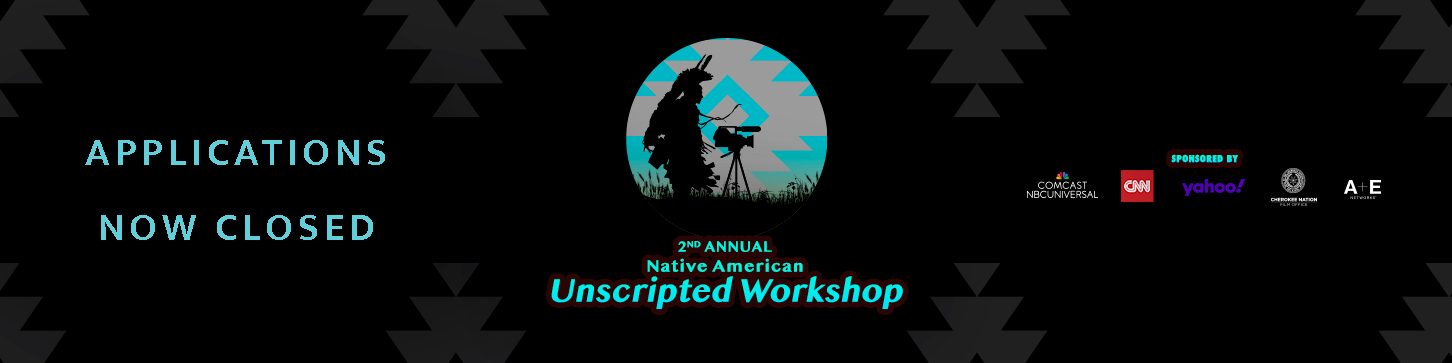 2nd Annual Native American Unscripted Workshop – Applications Closed