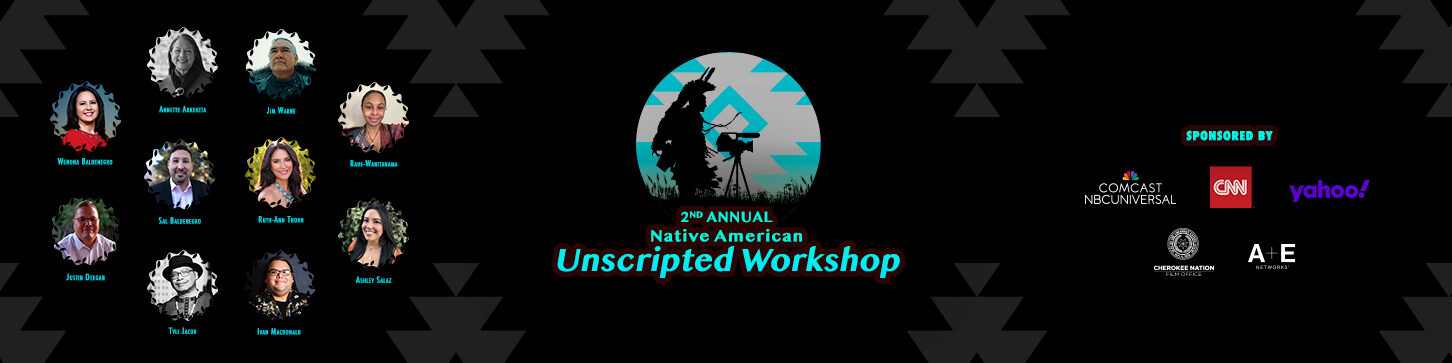 2nd Annual Native American Unscripted Workshop – Fellows Selected