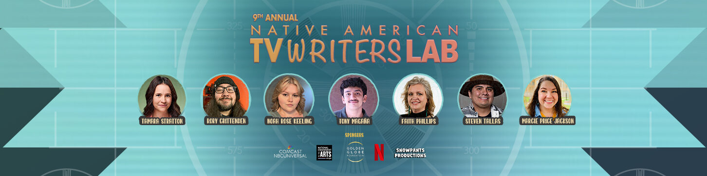 9th Annual Native American TV Writers Lab – Fellows Selected