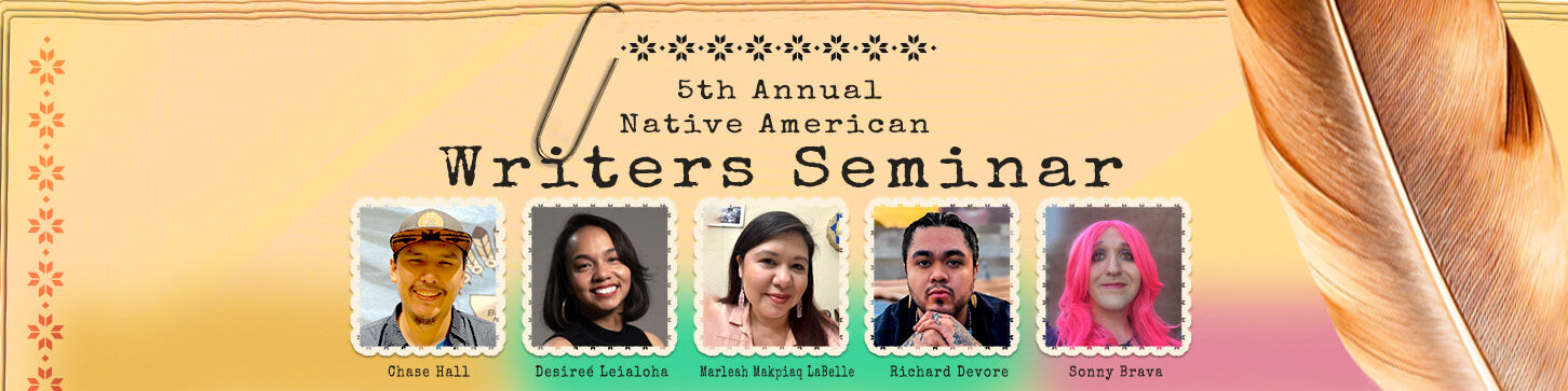 5th Annual Native American Writers Seminar Fellows Selected