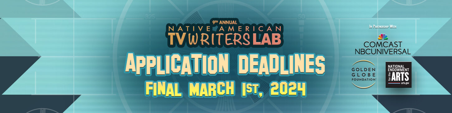 9th Annual Virtual Native American TV Writers Lab – Call for Applications